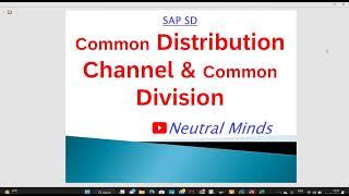 SAP SD Common Distribution Channel and Common Division