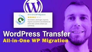 Wordpress übertragen: All-in-One WP Migration TUTORIAL (ganz einfach!)