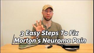 Morton's Neuroma Treatment (Non-Surgical): 3 Easy Steps