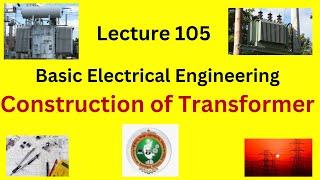 Bau von Transformatoren || Grundlagen der Elektrotechnik | VTU-Lehrplan | GATE 2025 | Elektrotechnik