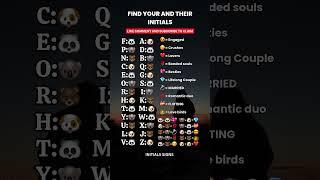 FIND YOUR AND THEIR INITIALS #initials #crush #soulmate #love