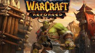 Warcraft III Reforged - Прохождение за Орду