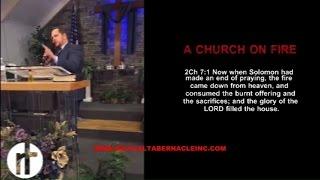 A CHURCH ON FIRE | PASTOR DAVID LAMB 2017 | REVIVAL TABERNACLE