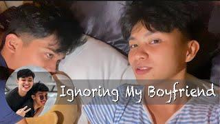 Ignoring My Boyfriend (Kaduday Neil)