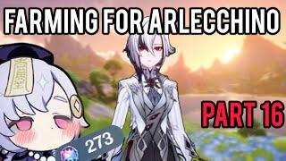 Farming for Arlecchino Pt.16 (Genshin Impact)