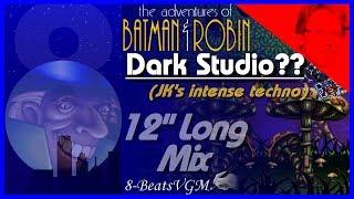 The Adventures of Batman & Robin [Genesis] - Dark Studio?? (Reconstructed Club Mix) [8-BeatsVGM]