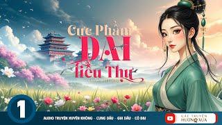 Cực Phẩm Đại Tiểu Thư (Phần 1)