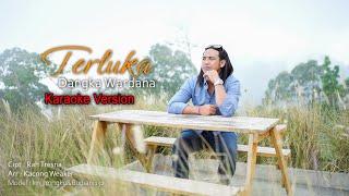 Karoke Terluka - Dangka Wardana Official Video.