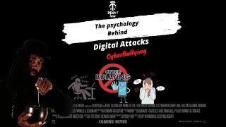 The Psychology Behind Digital Attacks : Cyberbullying