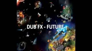DUB FX - FUTURE