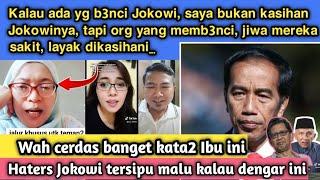 Mantul banget kata2nya Bu, hehee semoga lekas sembuh ya para Haters Jokowi Mania