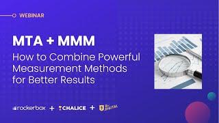 MTA + MMM: How to Combine Powerful Measurement Methods for Better Results