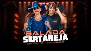 SETMIX | BALADA SERTANEJA | ELETRONEJO | SERTANEJO REMIX | By. DAIANNA [ REMIX SAMUKA PERFECT ] 06