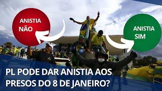 PL pode dar ANISTIA aos PRESOS do 8 DE JANEIRO; entenda