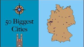 Top 50 Biggest German Cities Mapped 