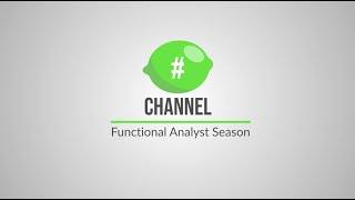 #channel - Functional Analyst season