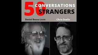 50 Conversations with 50 Strangers with Chris Doelle