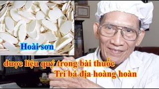 #71. Hoài sơn - dược liệu quý trong bài thuốc Tri bá địa hoàng hoàn l Dr.Do Nguyen Thieu Official