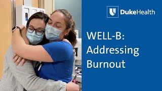 WELL-B - Interventions Reversing Health Care Worker Burnout