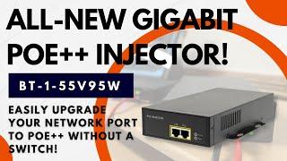 PoE 95W Injector the best choice without needing to install a new PoE Switch