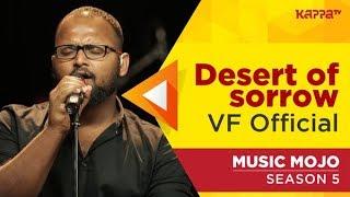 Desert of sorrow - VF Official - Music Mojo Season 5 - KappaTV