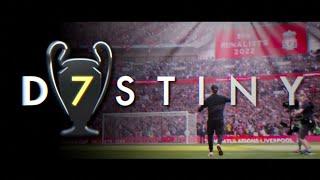 Liverpool FC vs Real Madrid - D7STINY - Champions League Final Trailer