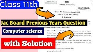 Jac board computer science class 11th previous year question paper 2020| jac board computer science