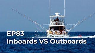 EP83 Inboards VS Outboards