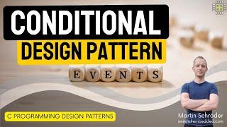 Embedded C Programming Design Patterns: Conditional Pattern