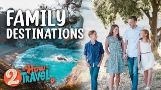 Best Destinations For a Family Trip