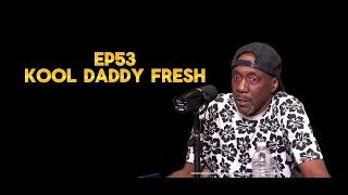 Kool Daddy Fresh talks MUSIC CAREER, HISTORY, MUSIC LEGENDS, FAMILY, TOP 5 LISTS and much more!!