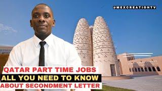 QATAR PART TIME JOBS  SECONDMENT LETTER FROM THE EMPLOYER UNDER VISA SPONSORSHIP JOBS