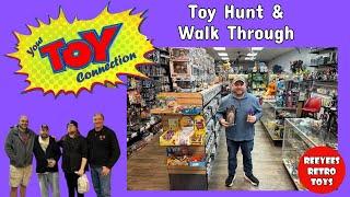 Your Toy Connection - FULL WALK THROUGH & TOY HUNT!!