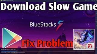 Bluestacks 5 Download Speed Slow |bluestacks 5 play store download problem | Free FIre Download Slow