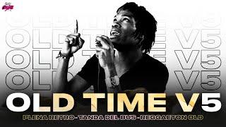 OLD TIME MIX VOL.5  REGGAE VIEJO, TANDA DEL BUS, REGGAETON OLD SCHOOL, PLENA RETRO VJ COLLINS