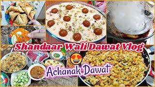 DAWAT VLOG  Shandar Wali Dawat Vlog | Kanjoosi ka muzahira kia 