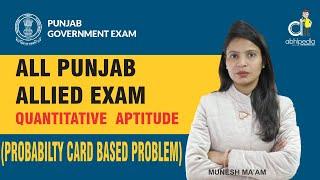 All Punjab Govt. Exams | Probabilty Card Based Problems | By Munesh Ma'am