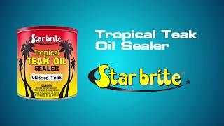 Star brite Tropical Teak Oil Sealer - Teak Wood Sealer