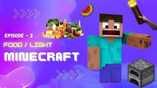 Epic Minecraft Journey -  Food and Light ! | Minecraft Gameplay - Episode 2