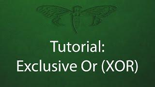 Tutorial: Exclusive Or (XOR)