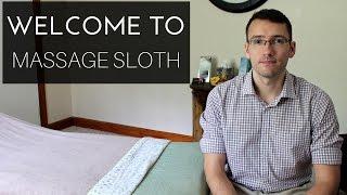 Welcome to Massage Sloth: Massage Tips, Tricks, and Tutorials