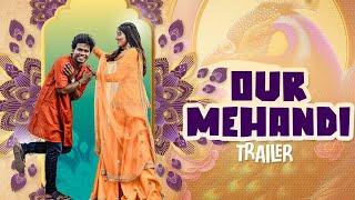 Our Mehandi Trailer️ | Raja Vetri Prabhu - Deepika | #RnD #RnDwedding