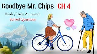 Goodbye Mr. Chips chapter 4 | 12th class | Question Answers | Summary | Hindi | Urdu | Animated.