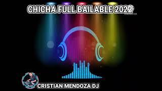 CHICHA ECUATORIANA FULL BAILABLE 2022 /Cristian Mendoza Dj