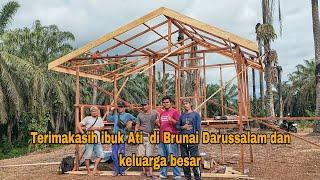 ALHAMDULILLAH DAPAT BANTUAN MEMBINA RUMAH KEBUN DARI IBUK ATI DI BRUNAI DARUSSALAM