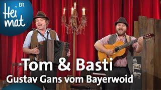 Tom & Basti: Gustav Gans vom Bayerwoid | Brettl-Spitzen | BR Heimat - die beste Volksmusik