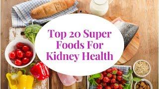 Top 20 Best Foods For Kidney Health - Reverse Kidney Disease Naturally