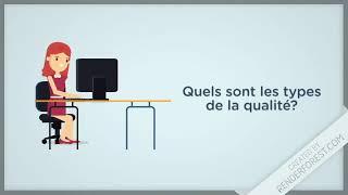 La Qualité: Définition, types, intérêts.