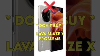 ️ Wait Don't Buy Lava Blaze X 5G : 2 Big Problems