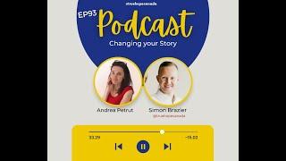 EP93: Changing your Story with Andrea Petrut